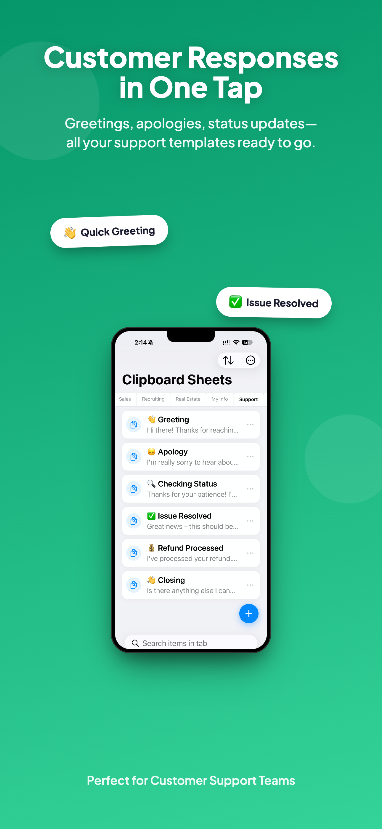 Customer support responses in one tap